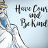 Disney Princess Cinderella Have Courage and Be Kind Art Legion Y720 Skin