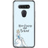 Disney Princess Cinderella Have Courage and Be Kind Art LG K51/Q51 Clear Case