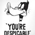 Looney Tunes Daffy Duck Youre Despicable iPhone XS Pro Case
