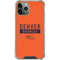 NFL Denver Broncos Orange Performance Series iPhone 11 Pro Max Clear Case