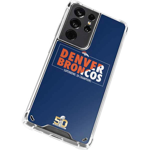 NFL Denver Broncos Super Bowl 50 Champions Bold Galaxy S21 Ultra 5G Clear Case