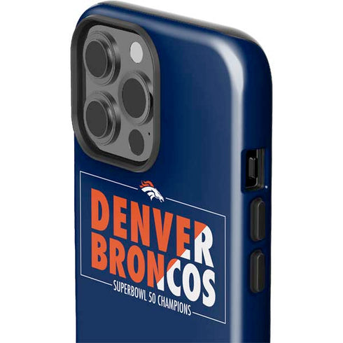 NFL Denver Broncos Super Bowl 50 Champions Bold iPhone 15 Pro Max Impact Case