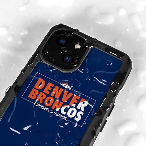 NFL Denver Broncos Super Bowl 50 Champions Bold iPhone 15 Plus Waterproof Case