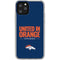 NFL Denver Broncos Team Motto iPhone 11 Pro Clear Case
