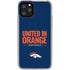 NFL Denver Broncos Team Motto iPhone 11 Pro Clear Case