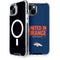 NFL Denver Broncos Team Motto iPhone 13 MagSafe Case