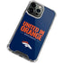 NFL Denver Broncos Team Motto iPhone 15 Pro Clear Case