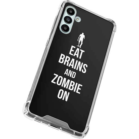 Eat Brains and Zombie On Black Galaxy A13 5G Clear Case