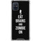 Eat Brains and Zombie On Black Galaxy A51 5G Clear Case