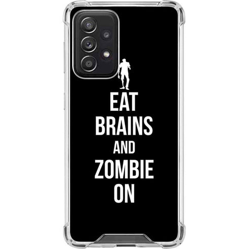 Eat Brains and Zombie On Black Galaxy A52 5G Clear Case