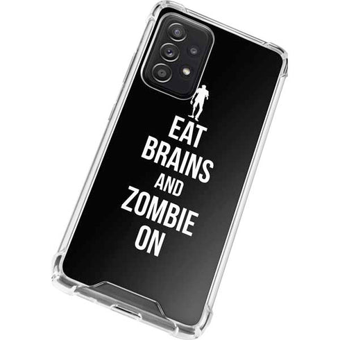 Eat Brains and Zombie On Black Galaxy A52 5G Clear Case