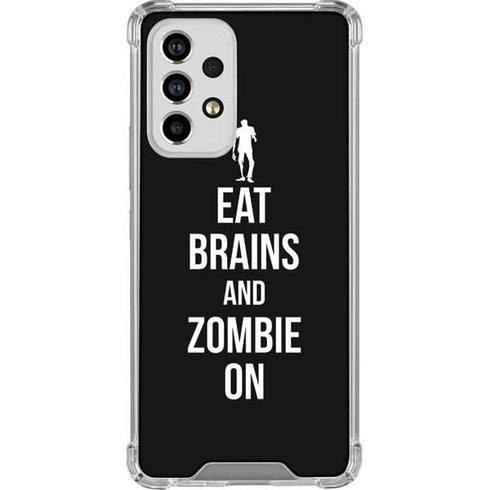 Eat Brains and Zombie On Black Galaxy A53 5G Clear Case