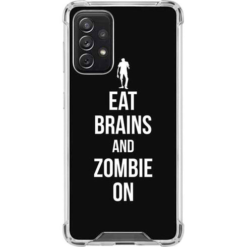 Eat Brains and Zombie On Black Galaxy A72 5G Clear Case