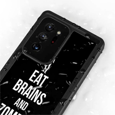 Eat Brains and Zombie On Black Galaxy Note20 Ultra 5G Waterproof Case