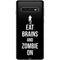 Eat Brains and Zombie On Black Galaxy S10 Skin