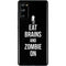 Eat Brains and Zombie On Black Galaxy S20 Fan Edition Skin