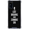 Eat Brains and Zombie On Black Galaxy S20 FE Clear Case