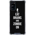 Eat Brains and Zombie On Black Galaxy S20 FE Clear Case