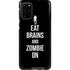 Eat Brains and Zombie On Black Galaxy S20 Plus Pro Case