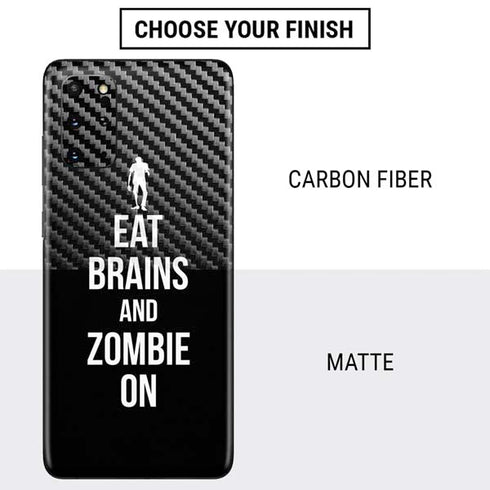 Eat Brains and Zombie On Black Galaxy S20 Plus Skin