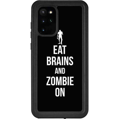 Eat Brains and Zombie On Black Galaxy S20 Plus Waterproof Case