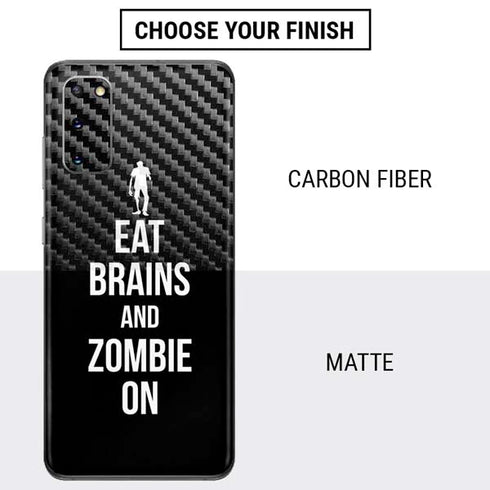 Eat Brains and Zombie On Black Galaxy S20 Skin