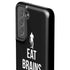 Eat Brains and Zombie On Black Galaxy S21 5G Pro Case
