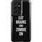 Eat Brains and Zombie On Black Galaxy S21 Ultra 5G Pro Case