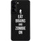 Eat Brains and Zombie On Black Galaxy S22 Plus Skin