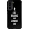Eat Brains and Zombie On Black Galaxy S22 Pro Case