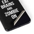 Eat Brains and Zombie On Black Galaxy S22 Skin