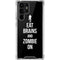 Eat Brains and Zombie On Black Galaxy S22 Ultra Clear Case