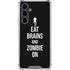 Eat Brains and Zombie On Black Galaxy S23 FE Clear Case