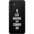 Eat Brains and Zombie On Black Galaxy S23 FE Skin