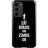 Eat Brains and Zombie On Black Galaxy S23 Plus Pro Case