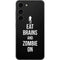 Eat Brains and Zombie On Black Galaxy S23 Skin