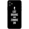 Eat Brains and Zombie On Black iPhone 11 Skin