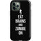 Eat Brains and Zombie On Black iPhone 12 Pro Max Impact Case