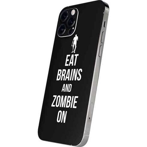 Eat Brains and Zombie On Black iPhone 12 Pro Max Skin