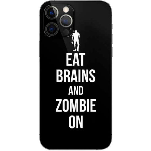 Eat Brains and Zombie On Black iPhone 12 Pro Skin