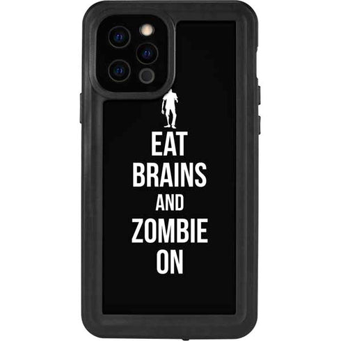 Eat Brains and Zombie On Black iPhone 12 Pro Waterproof Case