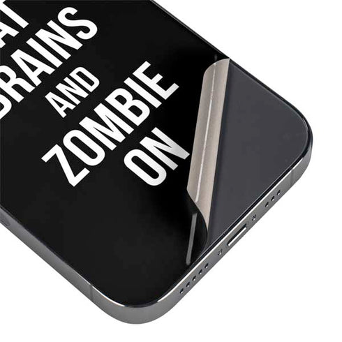 Eat Brains and Zombie On Black iPhone 13 Pro Skin