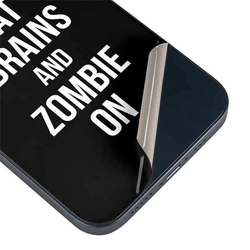 Eat Brains and Zombie On Black iPhone 14 Plus Skin