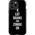 Eat Brains and Zombie On Black iPhone 15 Pro Max Impact Case