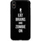 Eat Brains and Zombie On Black iPhone 8 Pro Case