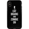 Eat Brains and Zombie On Black iPhone XS Pro Case