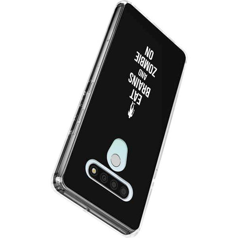 Eat Brains and Zombie On Black LG Stylo 6 Clear Case