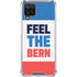 Feel The Bern Galaxy A12 Clear Case