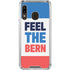 Feel The Bern Galaxy A30 Clear Case