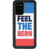 Feel The Bern Galaxy S20 Plus Waterproof Case